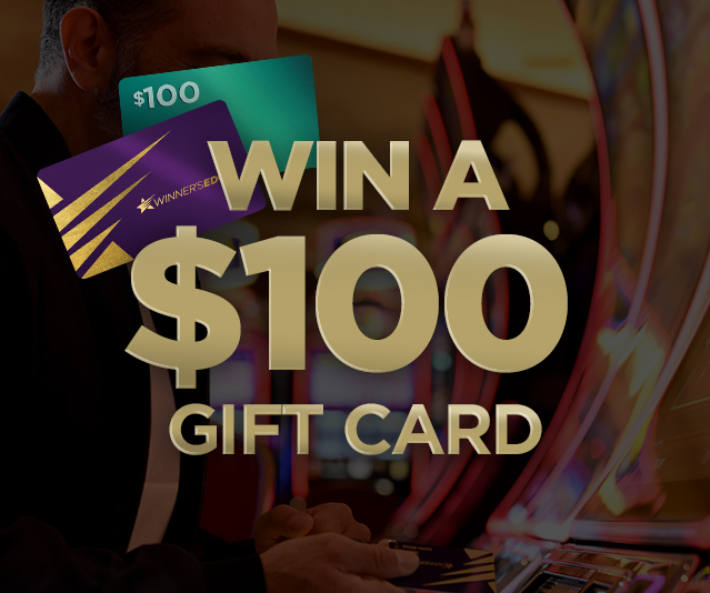 Casino background with a purple Winner’s Edge card and win a $100 gift card written in the middle